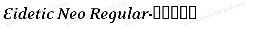 Eidetic Neo Regular字体转换